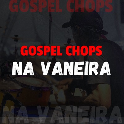 Gospel Chops na Vaneira- Curso de Bateria